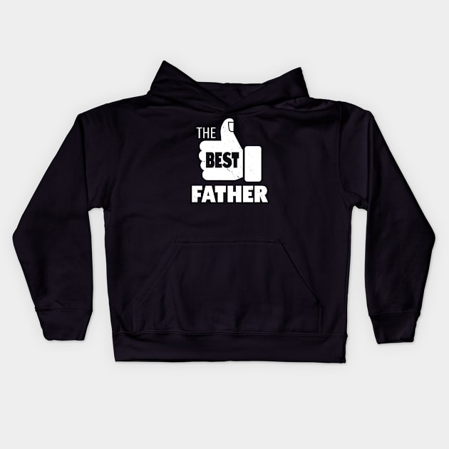 The Best Father Retro Vintage Best Dad Gift For Dads For Him Kids Hoodie by BoggsNicolas